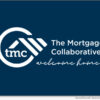Mortgage Lenders Lifted by Collaboration During Extended Period of Margin Compression, Regulatory Chaos, and Technology Transformation, reports The Mortgage Collaborative : National News