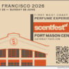 ScentFest SF, the West Coast’s First International Consumer Fragrance Festival, Opens at Fort Mason June 26-28 : National News