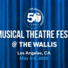 ASCAP Foundation Musical Theatre Fest 2025, hosted by legendary composer and lyricist Stephen Schwartz, comes to Los Angeles in May
